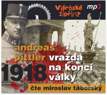 Vídeňské zločiny 2: 1918 Vražda na konci války - Andreas Pittler, Tebenas, 2021