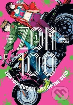 Zom 100: Bucket List of the Dead 1 - Haro Aso, Kotaro Takata (ilustrátor), Viz Media, 2021