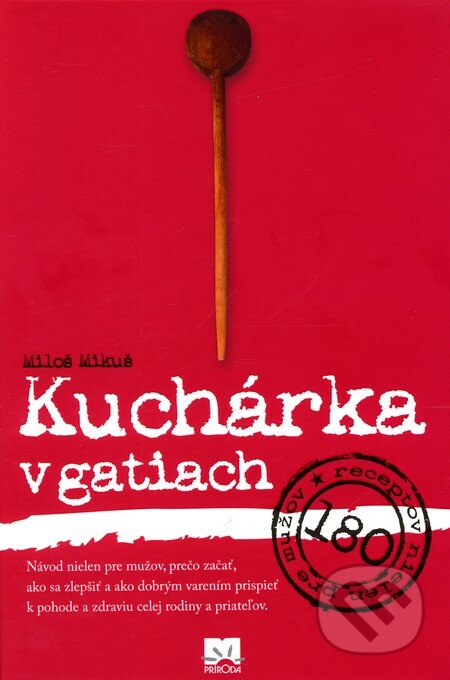 Kuchárka v gatiach - Miloš Mikuš, Príroda, 2011