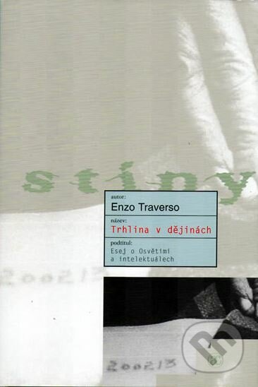 Trhlina v dějinách - Enzo Traverso, Academia, 2006