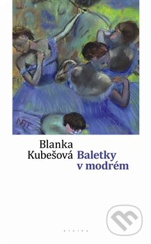 Baletky v modrém - Blanka Kubešová, Eroika, 2011