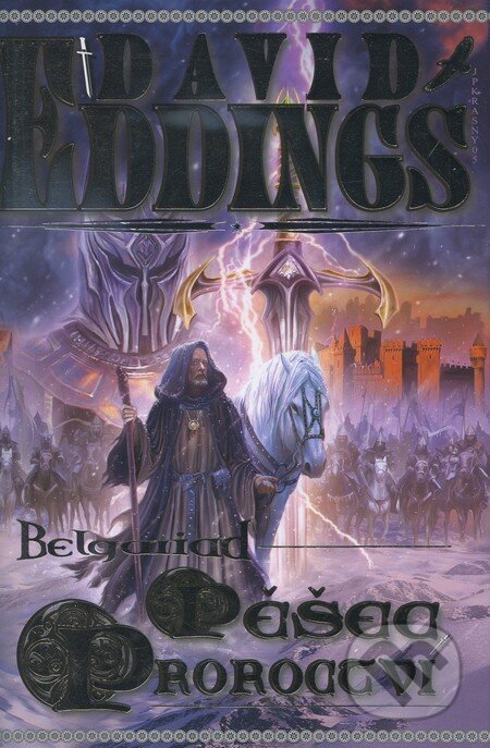 Pěšec Proroctví - David Eddings, Classic, 2005