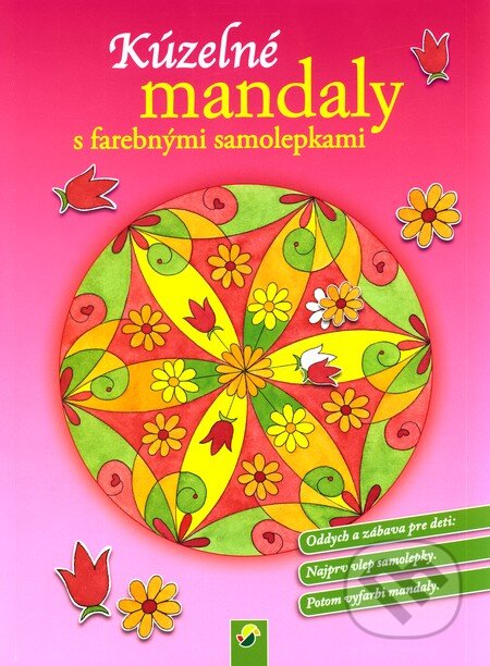 Kúzelné mandaly s farebnými samolepkami (ružová), Svojtka&Co., 2011