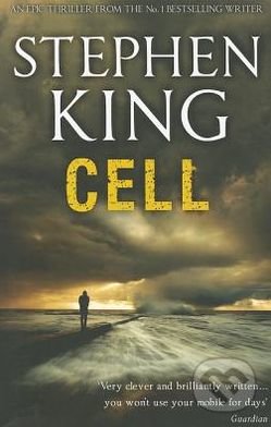 Cell - Stephen King, Hodder and Stoughton, 2011