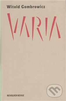 Varia - Witold Gombrowicz, Revolver Revue, 2011