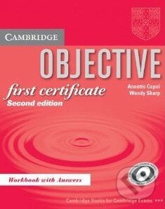 Objective - First Certificate - Workbook with answers - Annette Capel, Wendy Sharp, Cambridge University Press