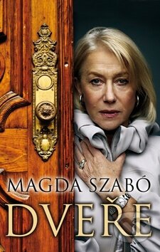 Dveře - Magda Szabó, Rozmluvy, 2011