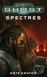 StarCraft: Ghost Spectres - Nate Kenyon, Pocket Star, 2011