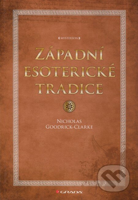 Západní esoterické tradice - Nicholas Goodrick-Clarke, Grada, 2011