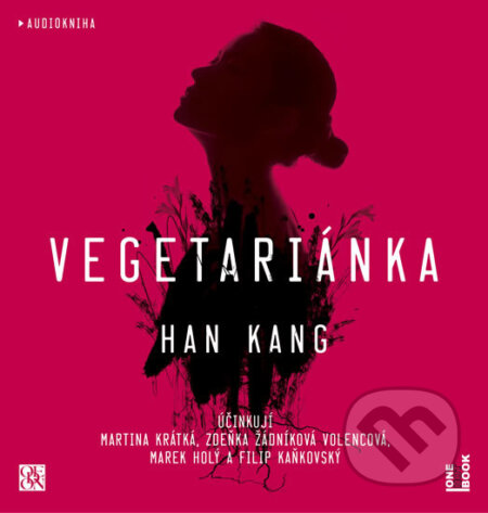 Vegetariánka - Han Kang, OneHotBook, 2018