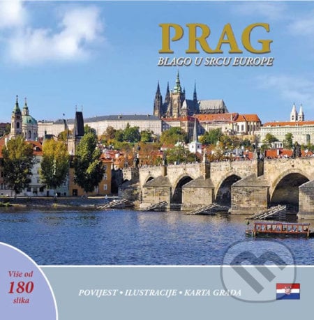 Prag: Blago u srdcu Europe (chorvatsky) - Ivan Henn, Pinta, 2018