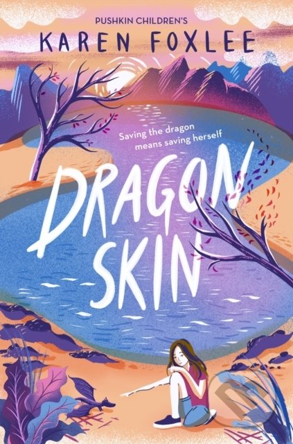 Dragon Skin - Karen Foxlee, Pushkin, 2021