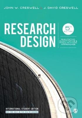 Research Design - John W. Creswell, J. David Creswell, Sage Publications, 2018