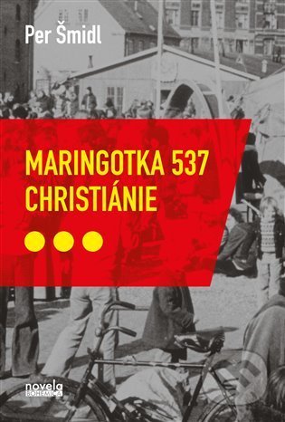 Maringotka 537, Christiánie - Petr Šmidl, Novela Bohemica, 2021