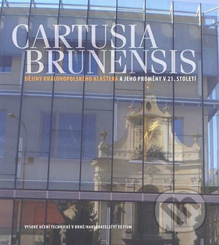 Cartusia Brunnensis 2 - Kolektív, Akademické nakladatelství, VUTIUM, 2010