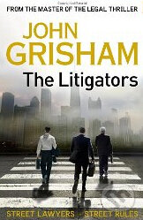 The Litigators - John Grisham, Hodder and Stoughton, 2011
