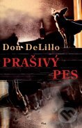 Prašivý pes - Don DeLillo, Plus, 2011
