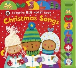 Ladybird Big Noisy Book: Christmas Songs, Ladybird Books, 2011