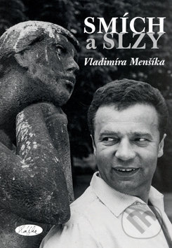 Smích a slzy Vladimíra Menšíka - Slávka Kopecká, Sláfka, 2011