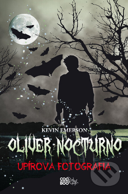 Oliver Nocturno: Upírova fotografia - Kevin Emerson, CooBoo SK, 2011