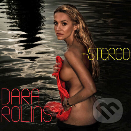 Dara Rolins: Stereo Digipack - Dara Rolins, EMI Music, 2011