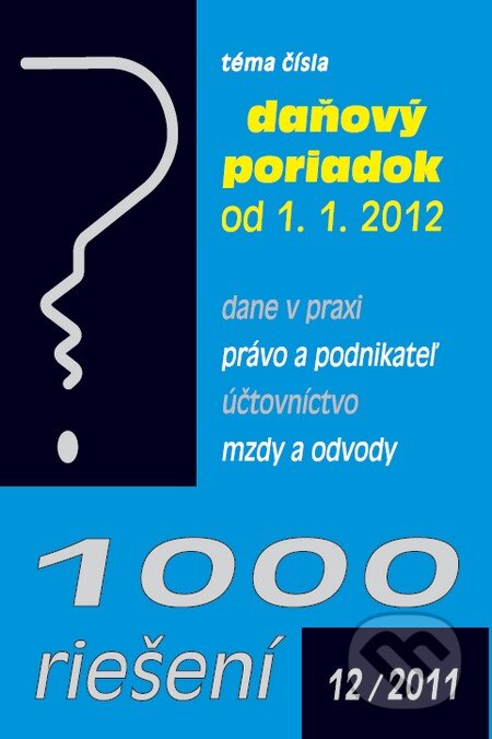 1000 riešení 12/2011, Poradca s.r.o., 2011