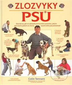 Zlozvyky psů - Colin Tennant, Slovart CZ, 2003