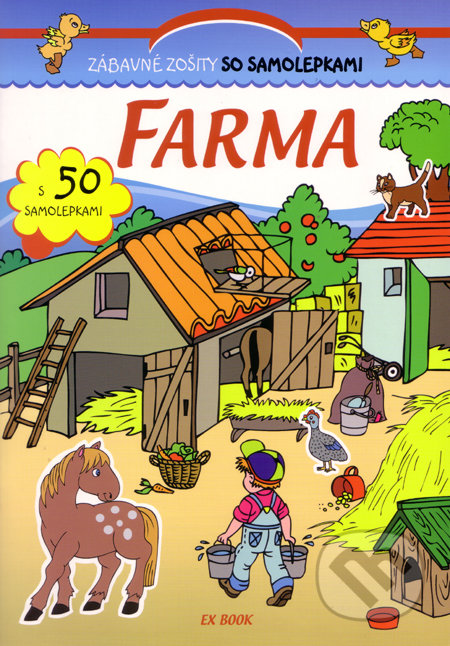 Farma - Zábavné zošity so samolepkami, EX book, 2011
