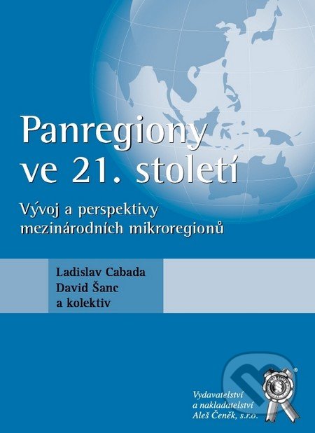 Panregiony ve 21. století - Ladislav Cabada, David Šanc, Aleš Čeněk, 2012
