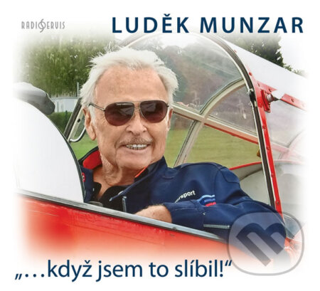 „…když jsem to slíbil!“ - Luděk Munzar - audiokniha z kategorie Beletrie