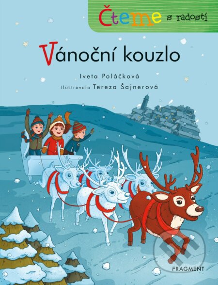 Čteme s radostí: Vánoční kouzlo - Iveta Poláčková, Tereza Šajnerová (ilustrátor), Nakladatelství Fragment, 2021