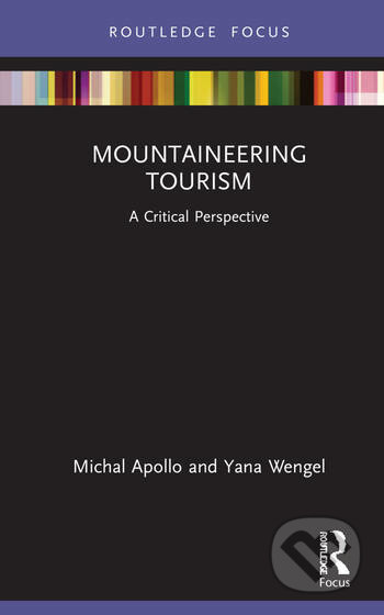 Mountaineering Tourism - Michal Apollo, Yana Wengel, Routledge, 2021