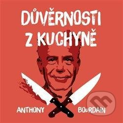 Důvěrnosti z kuchyně - Anthony Bourdain, Tympanum, 2021