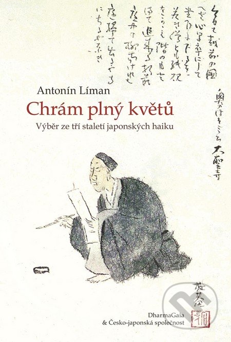 Chrám plný květů - Antonín Líman, DharmaGaia, 2011