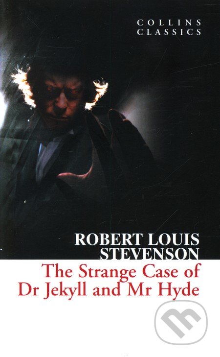 The Strange Case of Dr Jekyll And Mr Hyde - Robert Louise Stevenson, HarperCollins, 2010