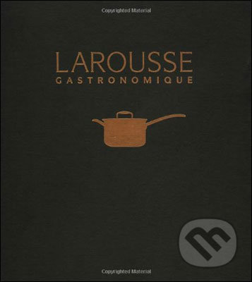 Larousse Gastronomique, Octopus Publishing Group, 2011