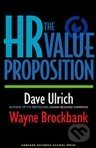 The HR Value Proposition - Dave Ulrich, McGraw-Hill, 2005