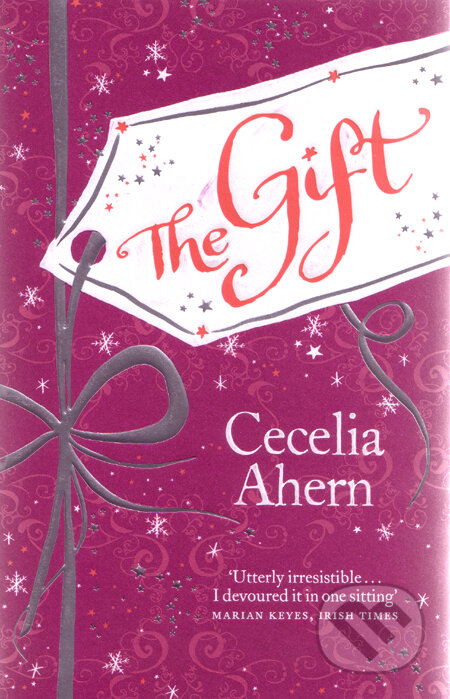 The Gift - Cecilia Ahern, HarperCollins, 2009