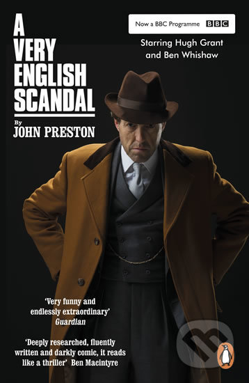 A Very English Scandal - John Preston, Penguin Books, 2018