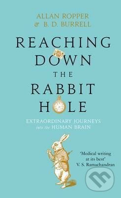 Kniha: Reaching Down the Rabbit Hole (Allan Ropper a Brian David Burrell). Atlantic Books, 2015