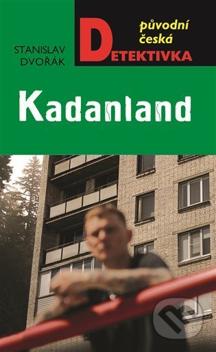 Kadanland - Stanislav Dvořák, Moba, 2021