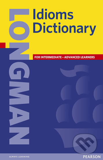 Longman Idioms Dictionary Paper, Pearson, 1998