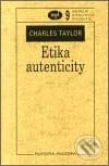 Etika autenticity - Charles Taylor, Filosofia, 2001