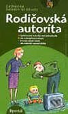 Rodičovská autorita - Catherine Saladin-Grizivatz, Portál, 2002