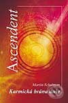 Ascendent - Karmická brána duše - Martin Schulman, Eugenika, 2002