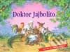Doktor Jajbolíto - Kolektív autorov, Matys, 2002