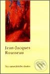 Sny samotářského chodce - Jean-Jacques Rousseau, K+D Svoboda, 2002