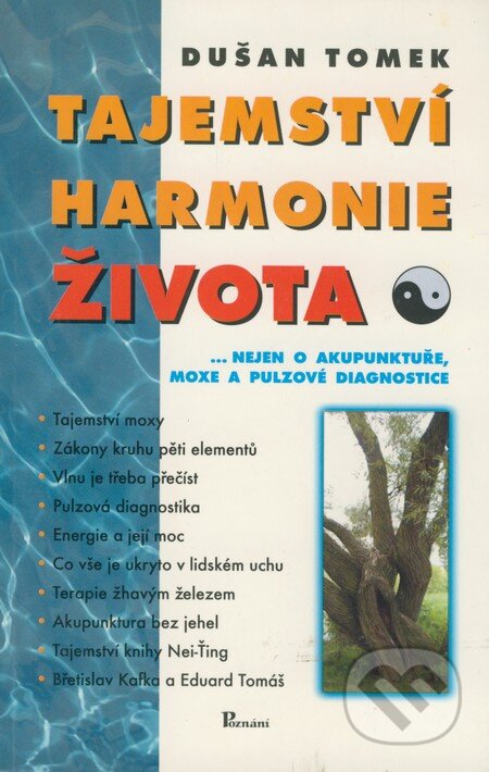 Tajemství harmonie života - DušanTomek, Poznání, 2002