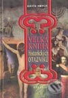 Velká kniha historických otazníků - Ervín Hrich, Regia, 2002