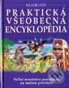Praktická všeobecná encyklopédia - Kolektív autorov, Slovenské pedagogické nakladateľstvo - Mladé letá, 2002